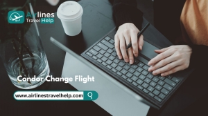Can I Reschedule My Condor flight?