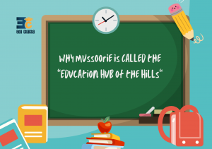 Why Mussoorie is Called the Education Hub of the Hills