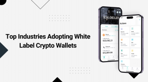 Top Industries Adopting White Label Crypto Wallets