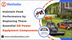 Maintain Peak Performance by Replacing These Essential DR Power Equipment Components