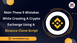 Main These 5 Mistakes While Creating a Crypto Exchange Using a Binance Clone Script