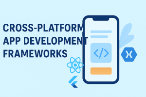 Most Popular Cross-Platform App Development Frameworks in 2025