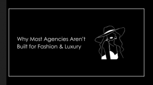 Why Most Agencies Aren’t Built for Fashion & Luxury