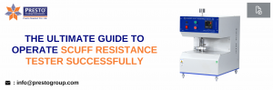 The Ultimate Guide To Operate Scuff Resistance Tester Successfully