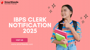 Good News! IBPS Clerk Notification 2025 Announced