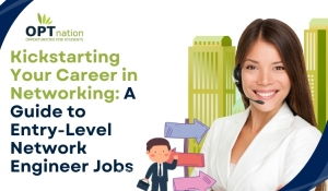 Kickstarting Your Career in Networking: A Guide to Entry-Level Network Engineer Jobs