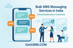 Bulk SMS Messaging Services in India - Connecting Brands to Customers