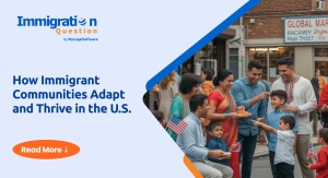 How Immigrant Communities Adapt and Thrive in the U.S. 