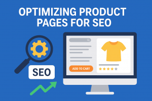 E-commerce SEO Services: How to Optimize Product Pages for Better Rankings 