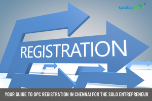 Your Guide to OPC Registration in Chennai for the Solo Entrepreneur