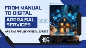 From Manual To Digital: Why Automated Appraisal Services Are The Future Of Real Estate?