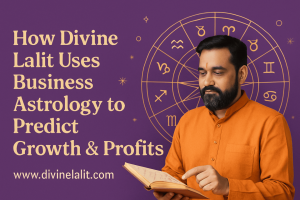 How Divine Lalit Uses Business Astrology to Predict Growth & Profits