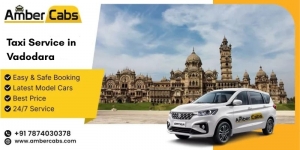 Weekend Getaways from Vadodara Made Easy with Taxi Service - Amber Cabs