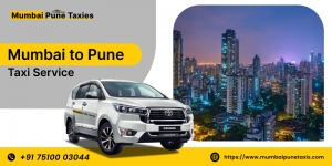 Mumbai to Pune Taxi Service  – Your Stress-Free Roadway Companion