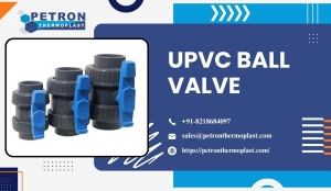 Top Supplier of UPVC Ball Valve in India – Petron Thermoplast
