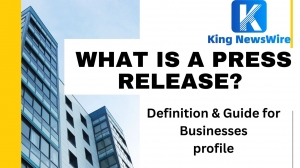 What Is a Press Release? Why It Matters