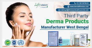 Third Party Derma Products Manufacturer & Cosmetic Manufacturing in West Bengal