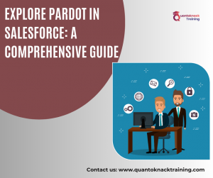 Explore Pardot in Salesforce: A Comprehensive Guide