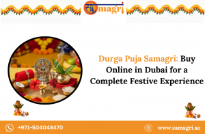 Durga Puja Samagri: Buy Online in Dubai for a Complete Festive Experience