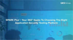 SPARK Plus™: Your 360° Guide to Choosing the Right Application Security Testing Platform