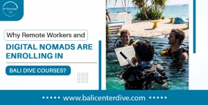 Why Remote Workers and Digital Nomads Are Enrolling in Bali Dive Courses?