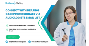 Connect with Hearing Care Professionals via Audiologists Email List | Healthcare Mailing