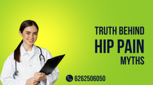 Hip Pain Myths Indians Still Believe and the Truth Behind Them