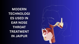 Modern Technologies Used in Ear Nose Throat Treatment in Jaipur