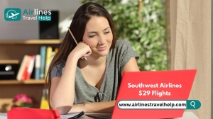 How to Get Southwest Airlines $29 Flights?