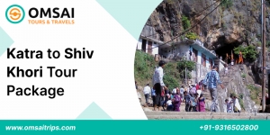 Katra to Shiv Khori Tour Package with Omsai Tours