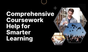 Comprehensive Coursework Help for Smarter Learning