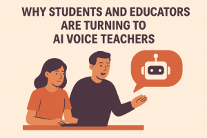 Why Students and Educators Are Turning to AI Voice Teachers