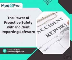 The Power of Proactive Safety with Incident Reporting Software