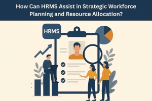 How Can HRMS Assist in Strategic Workforce Planning and Resource Allocation?