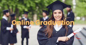 Shape Your Future from Home with an Online Graduation Course – Redefining Learning for the New Age