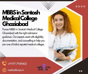 MBBS in Santosh Medical College Ghaziabad: Gateway to a Successful Medical Career