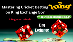 Mastering Cricket Betting on King Exchange 567: A Beginner's Guide