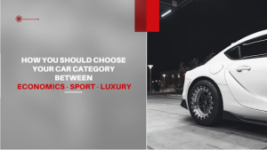 Choosing Your Ideal Car Category: A Guide to Economics, Sport, and Luxury Cars in the United Arab Emirates