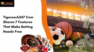 Tigerexch247 Com Shares 7 Features That Make Betting Hassle Free