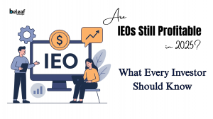 Are IEOs Still Profitable in 2025? What Every Investor Should Know