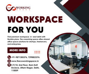 Discover the Best Coworking Space in Uttam Nagar for Rent in West Delhi