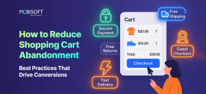 How to Reduce Shopping Cart Abandonment: Best Practices That Drive Conversions