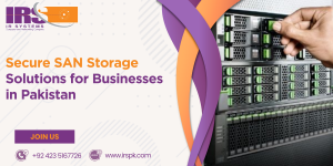 Secure SAN Storage Solutions for Businesses in Pakistan