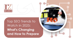 Top SEO Trends to Watch in 2025: What's Changing and How to Prepare