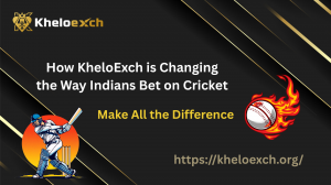 How KheloExch is Changing the Way Indians Bet on Cricket 