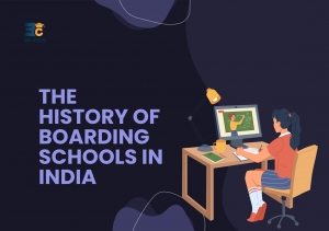 The History of Boarding Schools in India