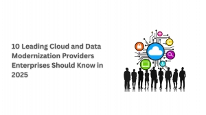 10 Leading Cloud and Data Modernization Providers Enterprises Should Know in 2025