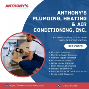 Anthony's Plumbing, Heating & Air Conditioning, Inc.: Your One-Stop Shop for Plumbing, Furnace, and AC Repair in Somerset.