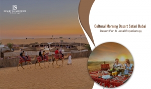 Cultural Morning Desert Safari Dubai: Desert Fun And Local Experiences 