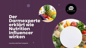 Der Darmexperte erklärt wie Nutrition Influencer wirken